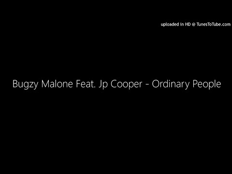 Bugzy Malone Feat. Jp Cooper - Ordinary People (⬇️Lyrics⬇️) (3853music.com)