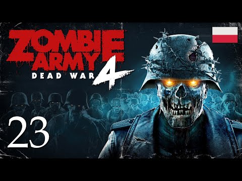 ZAGRAJMY W ZOMBIE ARMY 4 DEAD WAR (PC) #23 GORĄCY KOSZMAR - OSTATNIA PIEKIELNA WIEŻA (100%)