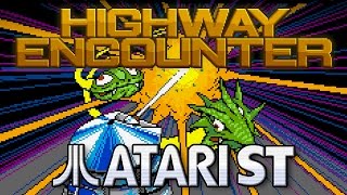 Highway Encounter - Quick Look - Atari ST