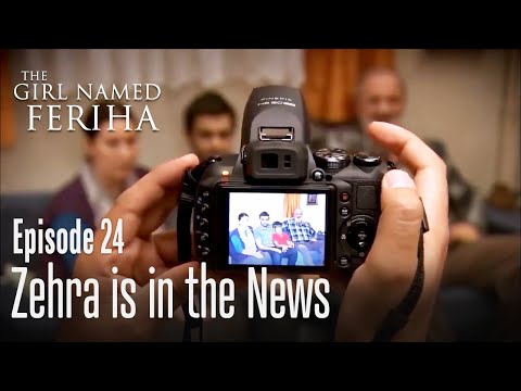 Zehra is in the news - The Girl Named Feriha | Episode 24