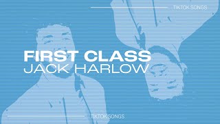 Jack Harlow - First Class | i been a G throw up the L sex in the AM | TikTok