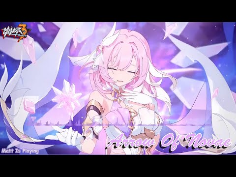 Honkai Impact 6.0 PV BGM, Arrow Of Novae