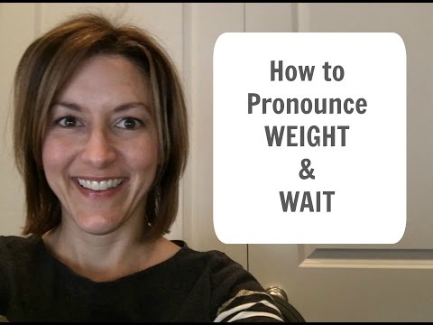Part of a video titled English Pronunciation - How to Pronounce WEIGHT & WAIT