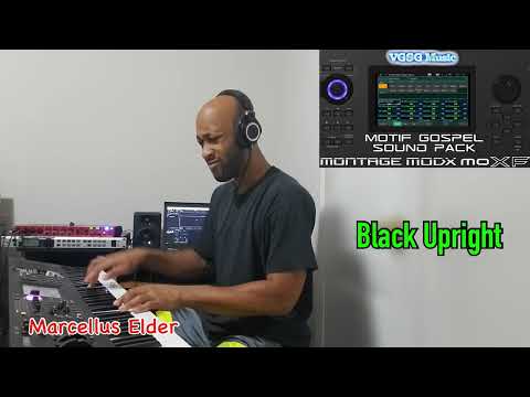 🎹 Playing VGSG’s MOTIF Gospel Sound Pack v4.0 for MODX + Montage in Stereo by Marcellus Elder