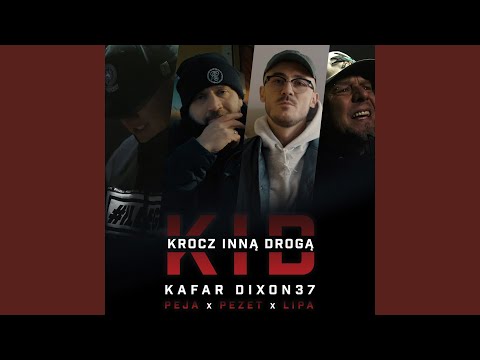 KID - Krocz inną drogą (feat. Peja, Pezet, Tomasz Lipa Lipnicki)