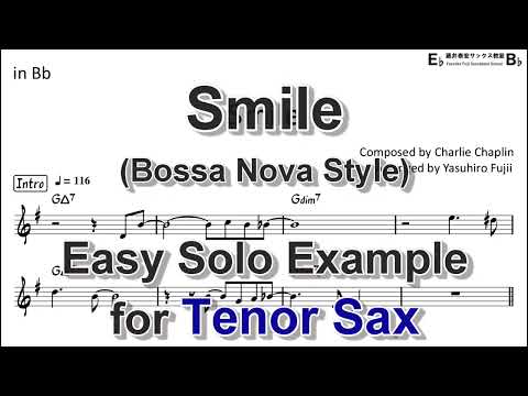 Smile - Charlie Chaplin  (Bossa Nova Style) - Easy Solo Example for Tenor Sax