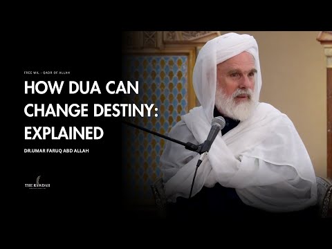 How Dua Can Change Destiny Explained Clearly - Dr.Umar Faruq Abd Allah