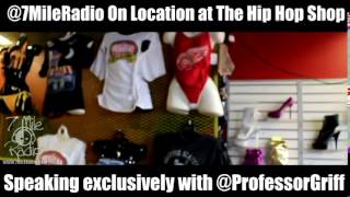7Mile Radio - On location at the Hip Hip Shop - Professor Griff Meet & Greet