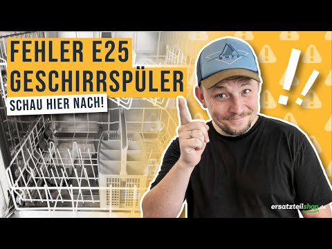 Fehler E25 Geschirrspüler