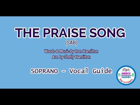 The Praise Song - Soprano - Vocal Guide