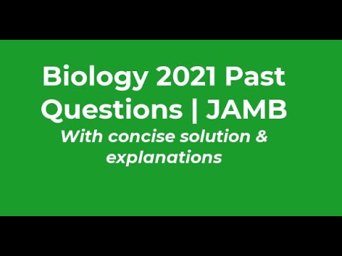 Biology 2021 JAMB Past Questions and Answers | Questions 1 -10