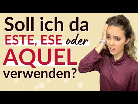 ese este aquel - die spanischen Demonstrativpronomen