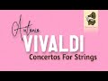 Antonio Vivaldi | Concertos For Strings