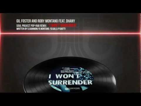 Gil Foster And Roby Montano Feat.Dhany - I Won't Surrender(preview all versions)