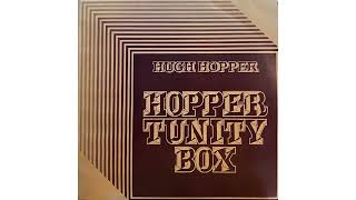 Hugh Hopper - Hopper Tunity Box ~ HOOK AUDIO