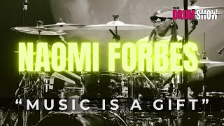 Naomi Forbes: The Powerhouse Player Talks All Things Drums!