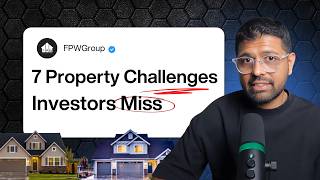 7 Property Challenges Investors Miss