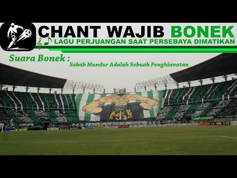 Lagu Wajib BONEK Di Stadion [SUARA BONEK] Mengingatkan Pada Perjuangan Bangkitkan PERSEBAYA