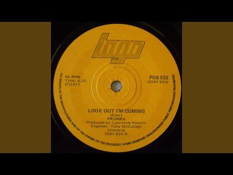 Look out I'm Coming