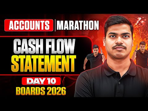 ACCOUNTS MARATHON DAY 10 | Cash flow statement | Most Expected Questions | Class 12 Boards 2026