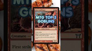 MTG Top 3 Goblins #mtg #mtgcommander #mtgshorts #magicthegathering