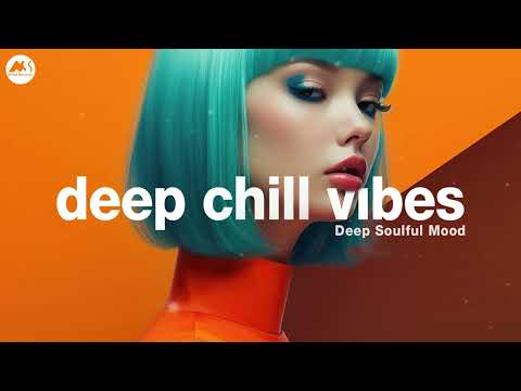 Deep Chill Vibes | Orange Café Mix by Marga Sol | Soulful House Mood