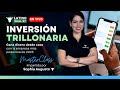 Inversión Trillonaria: Gana dinero desde casa (MasterClass) | Latino Wall Street