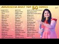 LIVE Anuradha Bhat Top 50 Songs Selected From Kannada Movies Songs Anandaudio