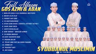 Download lagu FULL ALBUM SHOLAWAT GUS AZMI & ABAN TERBAIK 2026 | Penyejuk Hati & Menenangkan Jiwa mp3 Download lagu FULL ALBUM SHOLAWAT GUS AZMI & ABAN TERBAIK 2026 | Penyejuk Hati & Menenangkan Jiwa mp3