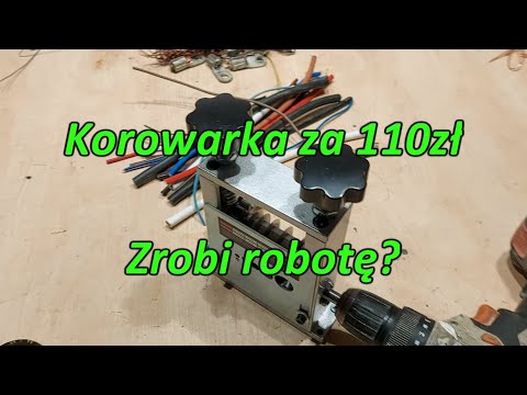 Korowanie przewodów i test korowarki za 110zł