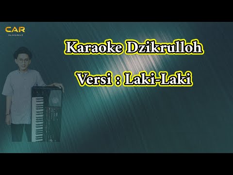 Karaoke Dzikrulloh versi Laki-laki.