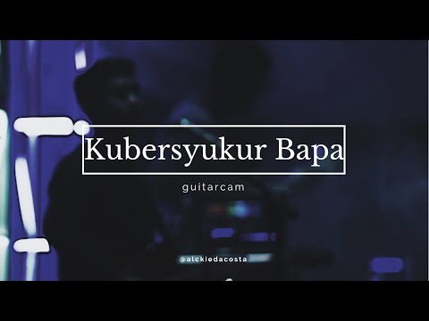 Kubersyukur Bapa (Symphony Worship) - GuitarCam (Live)