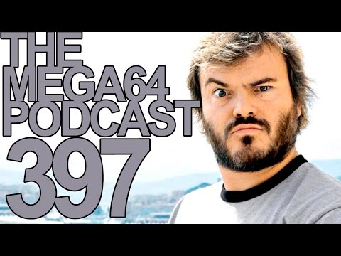 MEGA64 PODCAST: EPISODE 397