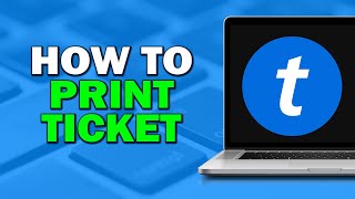 How To Print Ticketmaster Ticket (Quick Tutorial)