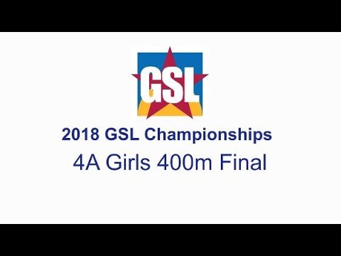 2018 GSL Track & Field Championships - 4A Girls 400m Final