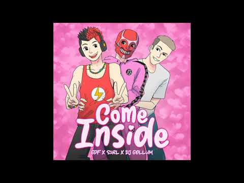 Come Inside - GPF x S3RL x DJ Gollum | Speed Up