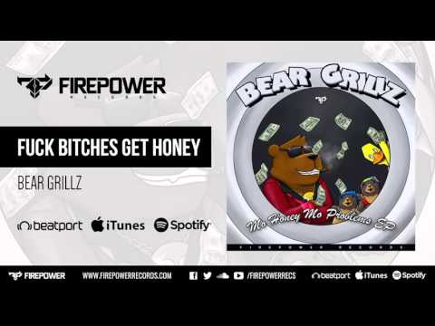 Bear Grillz - Fuck Bitches Get Honey [Firepower Records - Dubstep]