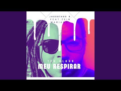 Teu Olhar Meu Respirar (part. Zein Mariano) - Jhonathan R Oficial