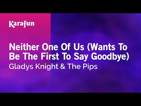 Neither One Of Us - Gladys Knight & The Pips | Karaoke Version | KaraFun