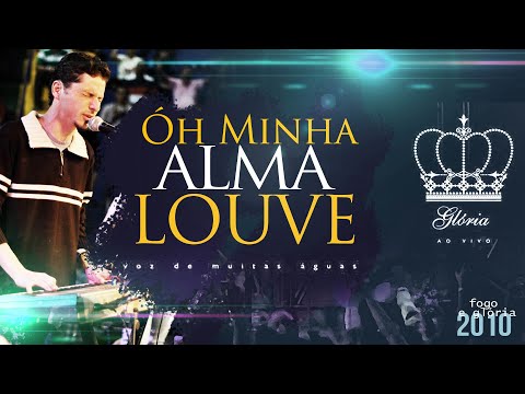 Óh Minha Alma Louve | Voz de Muitas Águas