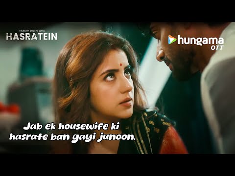 पति के दोस्त के लिए जागी Hasratein | Dolly Chawla, Sanam Johar | Hasratein 2 Only on Hungama OTT