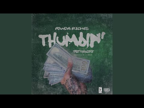 Thumbin (feat. Street Knowledge & Cash King)