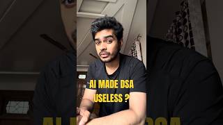 “AI Made DSA Useless” | AI vs DSA Reality | #kartikeyahere