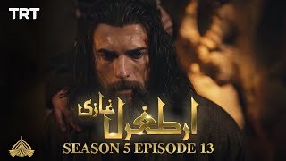 Ertugrul Ghazi Urdu  Episode 13 Season 5