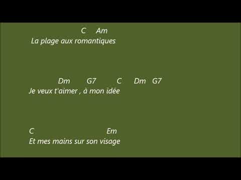 La Plage Aux Romantiques , Pascal Danel . Karaoké  d acords pour accompagner la chanson a la guitare