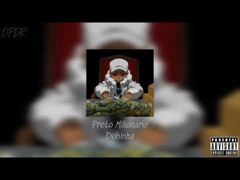 Dokinha - Preto Milionário💎 | Prod. Skyline