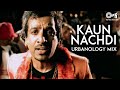 KAUN NACHDI - Urbanology Mix | Jazzy B Songs | 90's Punjabi Best Songs | Pop Songs Punjabi