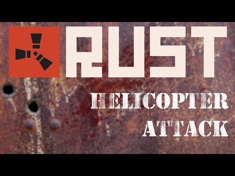 Steam Community :: Video :: Rust - Helicopter Attack