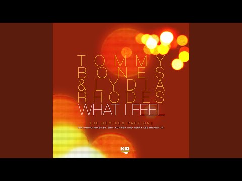 What I Feel (Eric Kupper Klassic Mix)