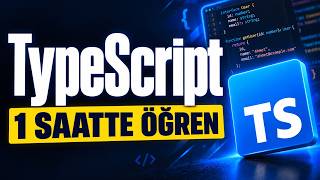 1 Saatte TypeScript Öğren | Sıfırdan Uygulamalı Türkçe Eğitim